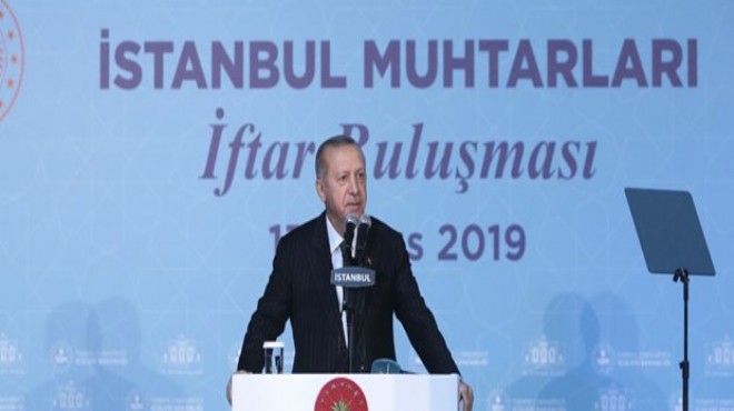 Erdoğan: Muhtarlık seçimlerini ayıralım