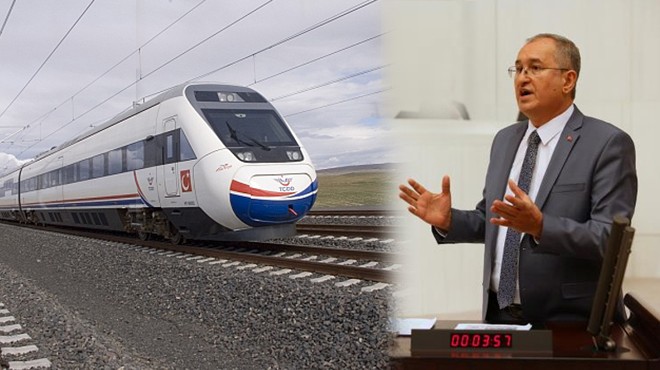 CHP li Sertel den hızlı tren projesi eleştirisi: 7 yıl geçti, 7 bakan değişti, İzmir e gelemedi!