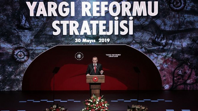 Cumhurbaşkanı Erdoğan  Yargı Reformu nu açıkladı