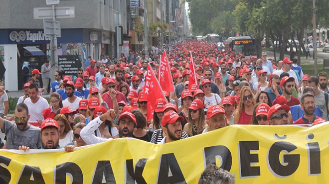 DİSK ten açıklama: İzmir de işçiler iş bırakacak!