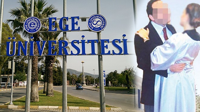 Ege Üniversitesi profesörü hakkında taciz iddiası!