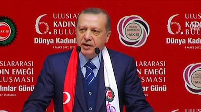 Erdoğan: Hani bu işlerden rahatsız olmuyordunuz