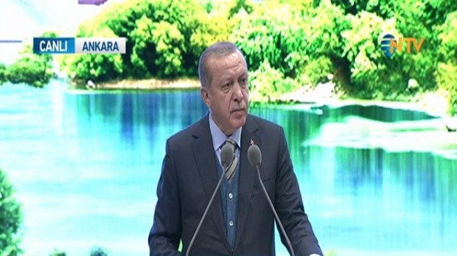 Erdoğan: Yeşilliği sadece mezarlıklarda bulursunuz