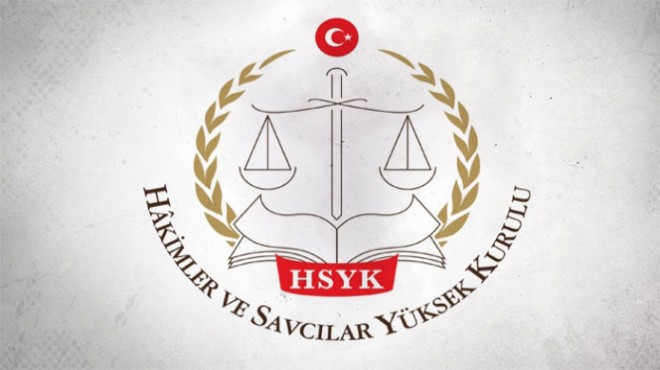 HSYK da yeni kararname: İzmir e kimler atandı?