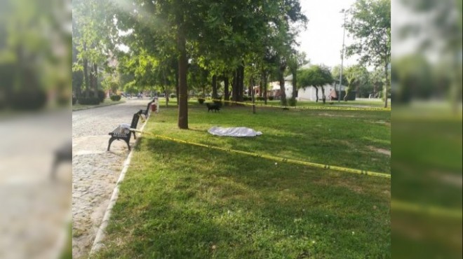 İzmir de dehşet! Parkta ceset bulundu
