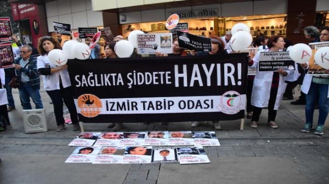 İzmir de hekimler sağlıkta şiddeti protesto etti!
