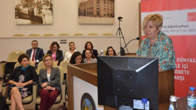 İzmir de  İş Dünyası Aile İçi Şiddete Karşı Projesi  geliştirildi
