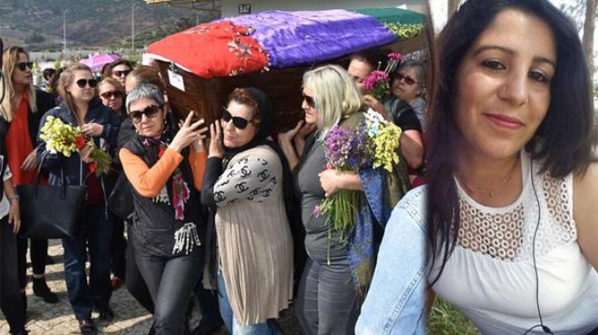 İzmir de katledilmişti: Cenazesini kadınlar omuzladı!