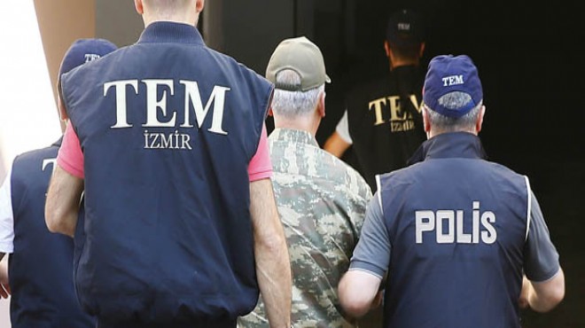 İzmir’de operasyon raporu: Kaç kişi tutuklandı?