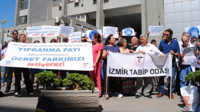İzmir de sağlıkçılardan  yıpranma payı  tepkisi