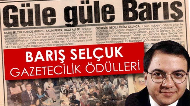 İzmirli gazeteciler  Barış Selçuk  anısına yarışacak