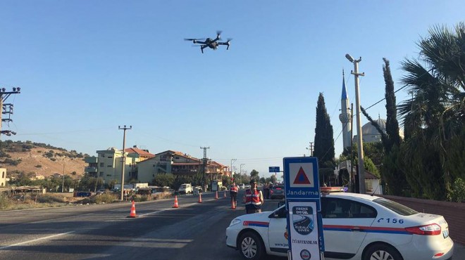 İzmirli sürücüler dikkat! Drone lar takipte!