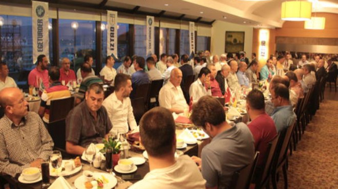 İZTAD ve EGETUDER üyeleri iftar yemeğinde buluştu