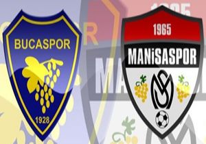 Bucaspor la Manisaspor un en zor maçı