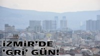 FOTO GALERİ--- İzmir'de 'gri' gün!