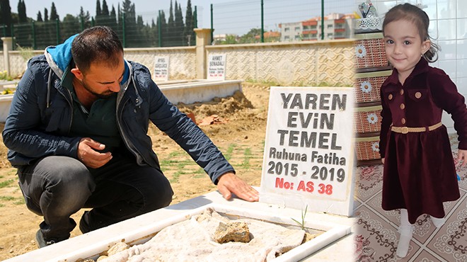 Turgutlu da 3 yaşındaki Yaren in ölümünde sağlık skandalı iddiası!