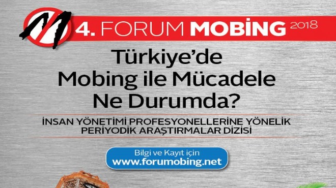 Türkiye de mobingle mücadele forum mobing 2018’de tartışılacak