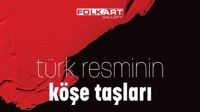 Türkiye nin  Resim Tarihi  Folkart Gallery de