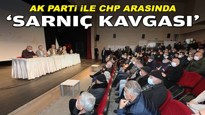 AK Parti ile CHP arasında ‘Sarnıç kavgası’