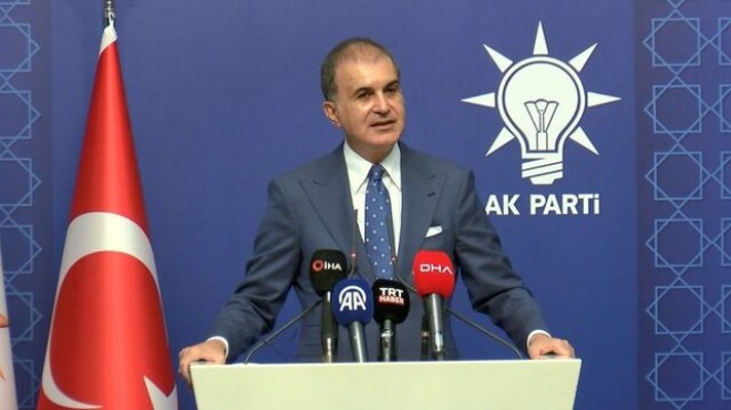 AK Parti Sözcüsü Çelik ten CHP li Öztrak a tepki