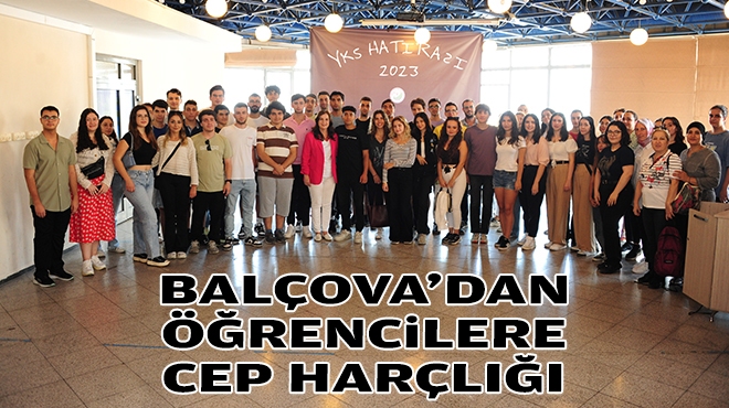 Balçova Belediyesi'nden üniversite öğrencilerine cep harçlığı