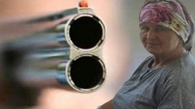 Bir kadın daha katledildi... Başından ve sırtından av tüfeğiyle vuruldu!