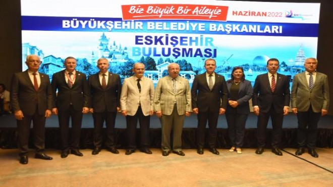 CHP li büyükşehir başkanları Eskişehir de buluştu!