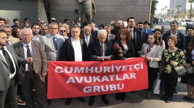 Cumhuriyetçi Avukatlar dan İzmir Barosuna tepki!