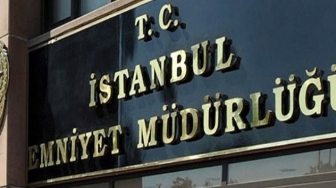 Flaş! İstanbul Emniyeti nde operasyon: 95 kişi...