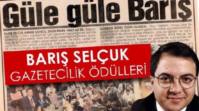 İzmirli gazeteciler “Barış Selçuk” için yarışacak
