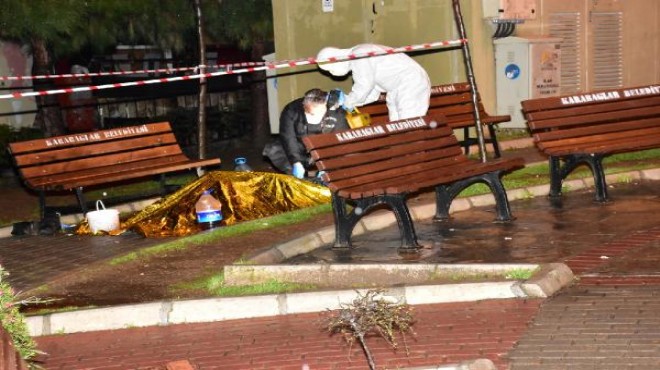 İzmir de dehşet... Parktan ceset çıktı!