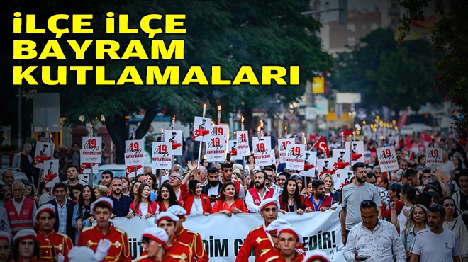 İzmir'de ilçe ilçe bayram kutlamaları
