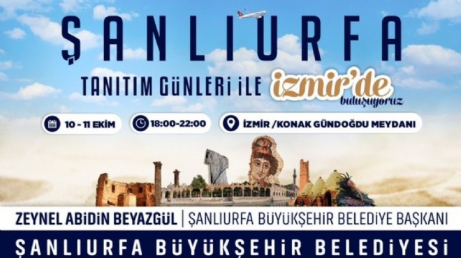 İzmir de Şanlıurfa tanıtım günleri düzenlenecek