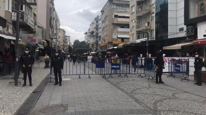 İzmir de sıkı önlem: İşlek noktalara giriş yasağı var!