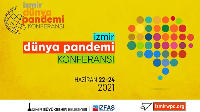 İzmir  Dünya Pandemi Konferansı na ev sahipliği yapacak