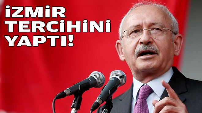 İzmir Kılıçdaroğlu dedi!