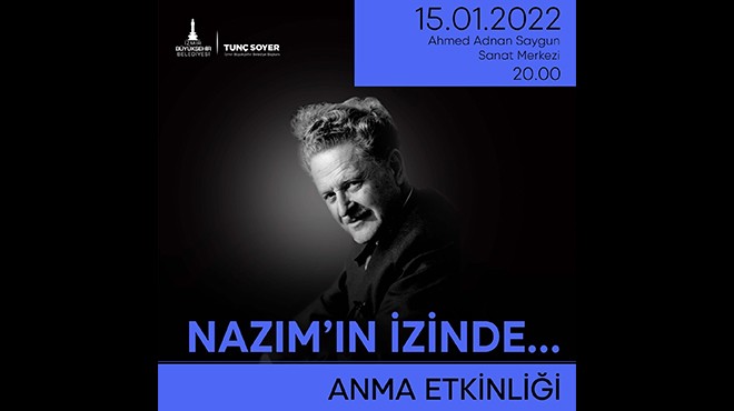 Nazım Hikmet 120’inci yaş gününde İzmir de anılacak