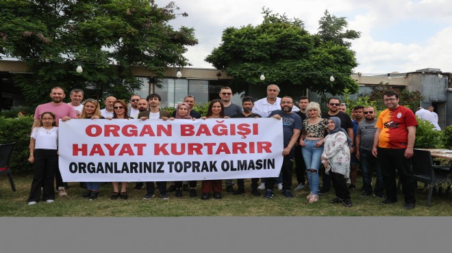 Organ nakli bekleyen hastalar, İzmir deki buluşmada bir araya geldi