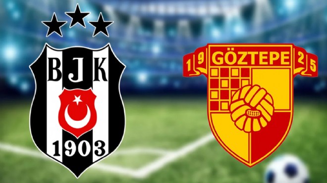 Program belli oldu: Beşiktaş-Göztepe maçı 10 Şubat ta