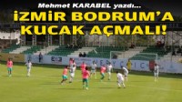 Mehmet KARABEL yazdı... İzmir, Bodrum'a kucak açmalı!