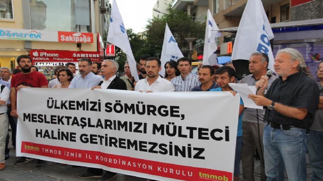 TMMOB İzmir den  İşgücü Tasarısı na  sömürge  isyanı!