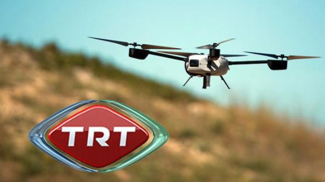 TRT ekibine drone gözaltısı