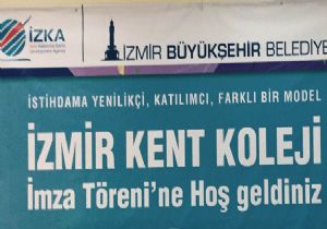 İzmir’de ülkeye örnek proje: Kent Koleji! 